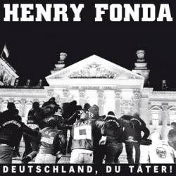 Henry Fonda : Deutschland, du Täter!